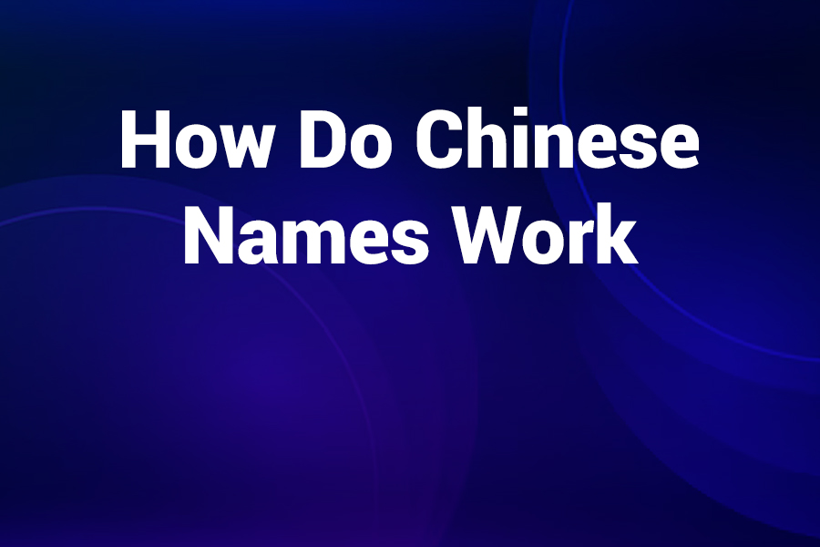 how do chinese names work